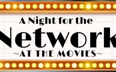 Thank You For Supporting The Network’s 2024 “A Night At The Movies”!