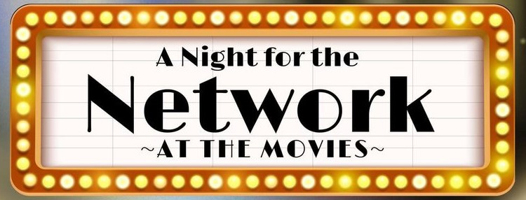 Thank You For Supporting The Network’s 2024 “A Night At The Movies”!